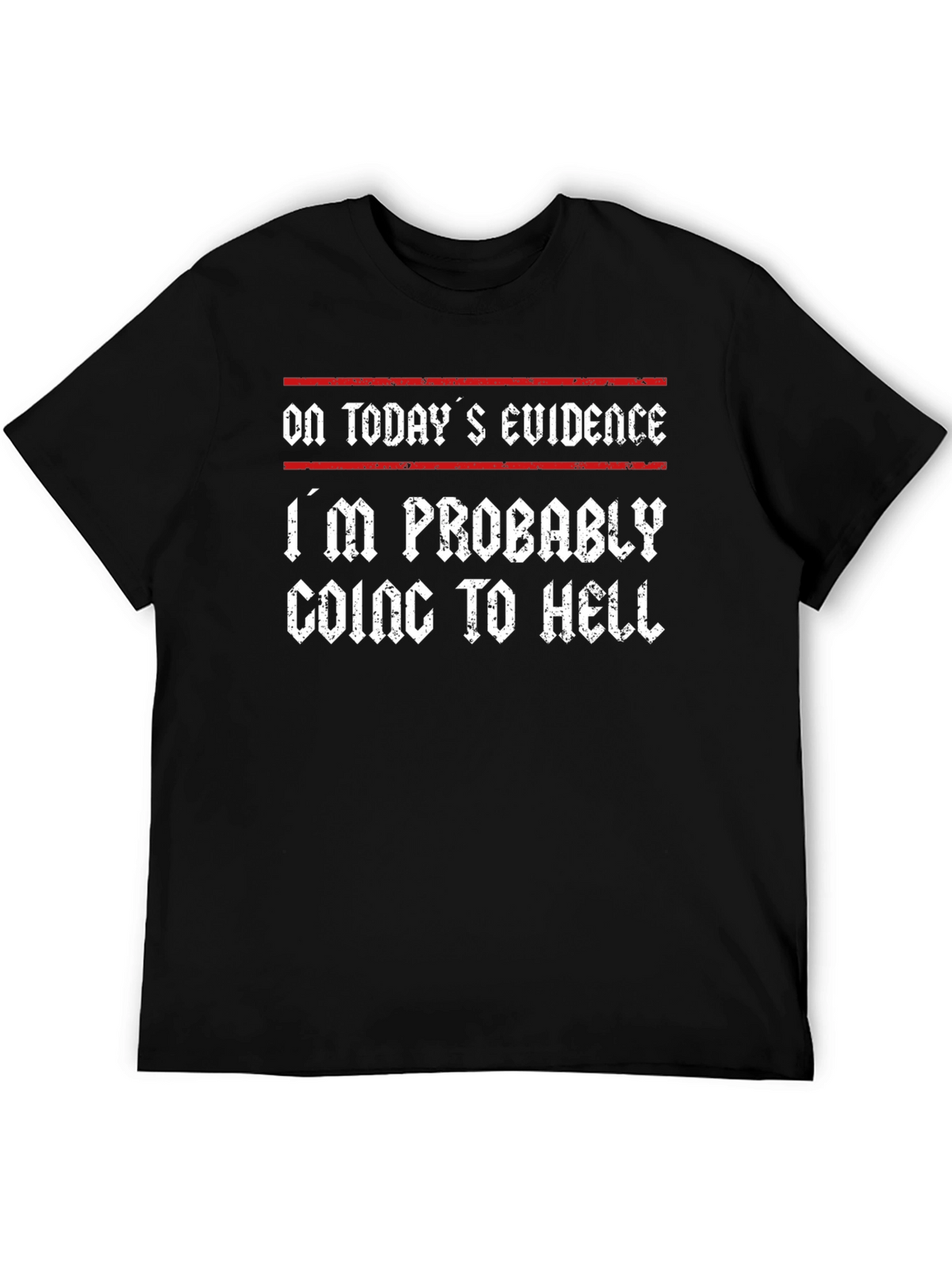 Humorous Graphic Tee - Going to Hell