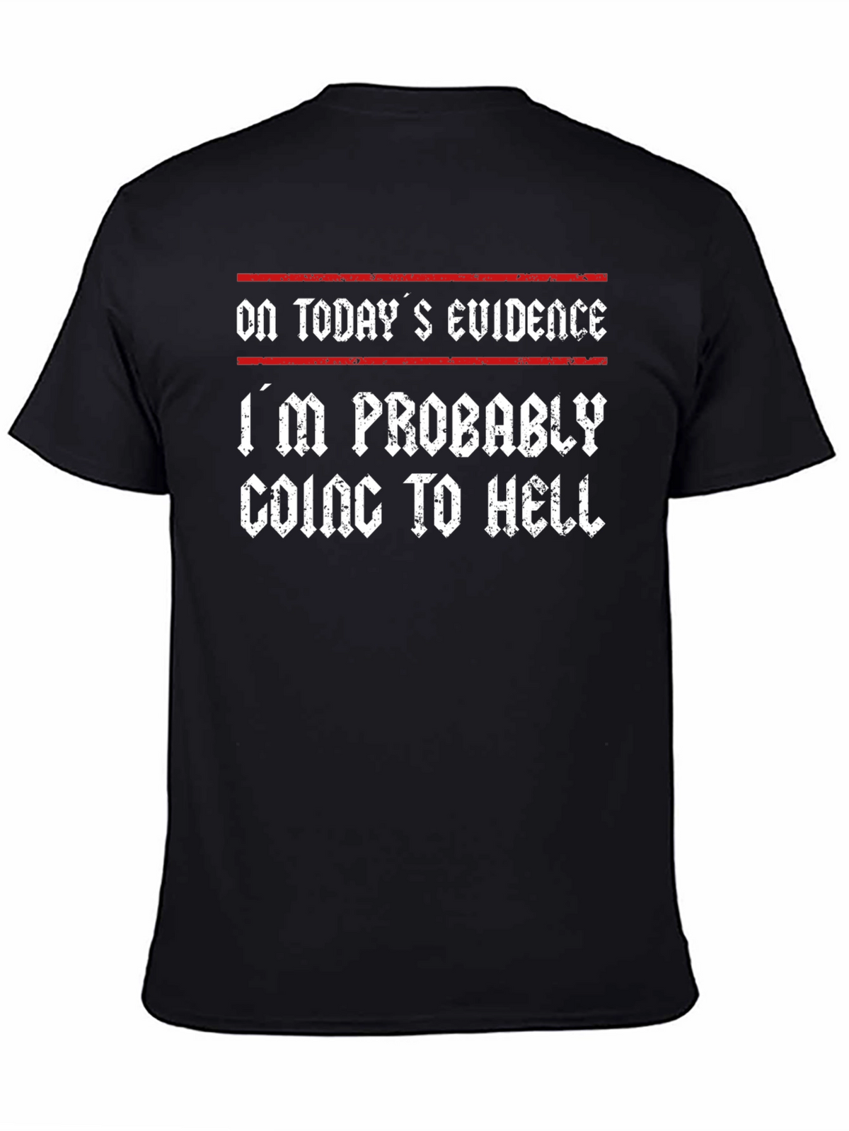 Humorous Graphic Tee - Going to Hell