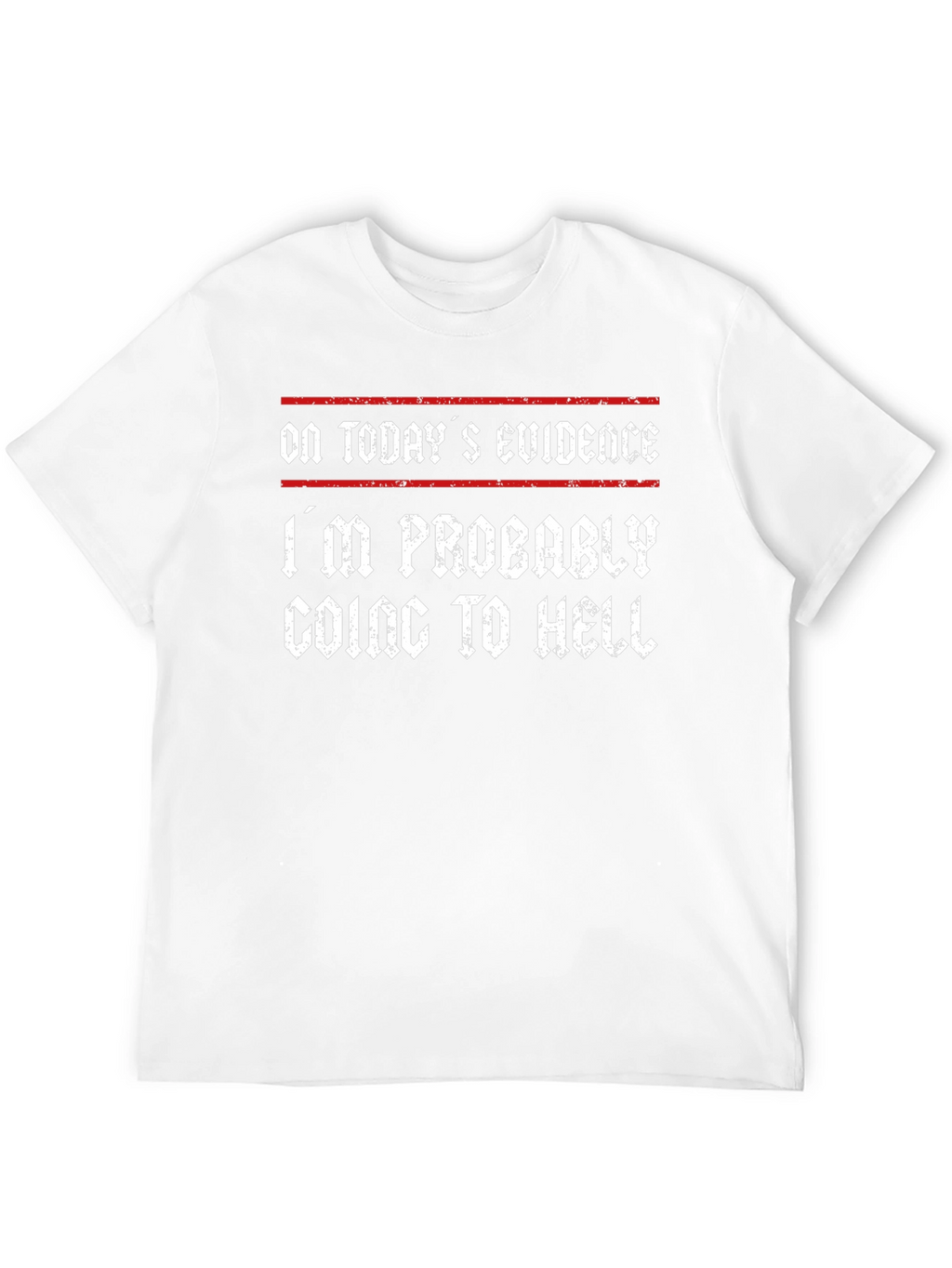 Humorous Graphic Tee - Going to Hell