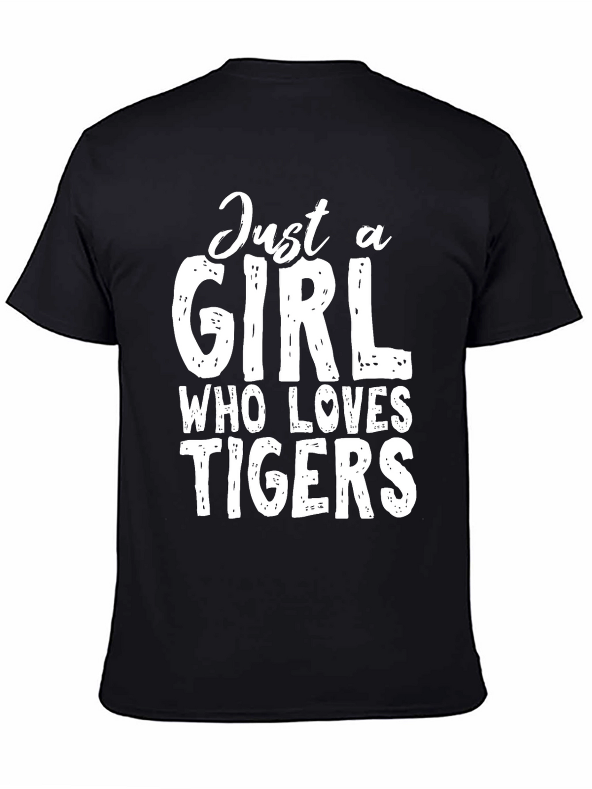 Just A Girl Who Loves Tigers T-Shirt - Black