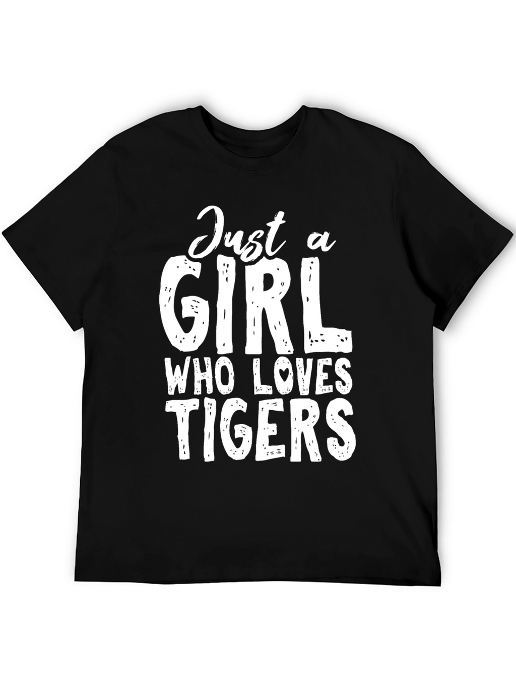 Just A Girl Who Loves Tigers T-Shirt - Black
