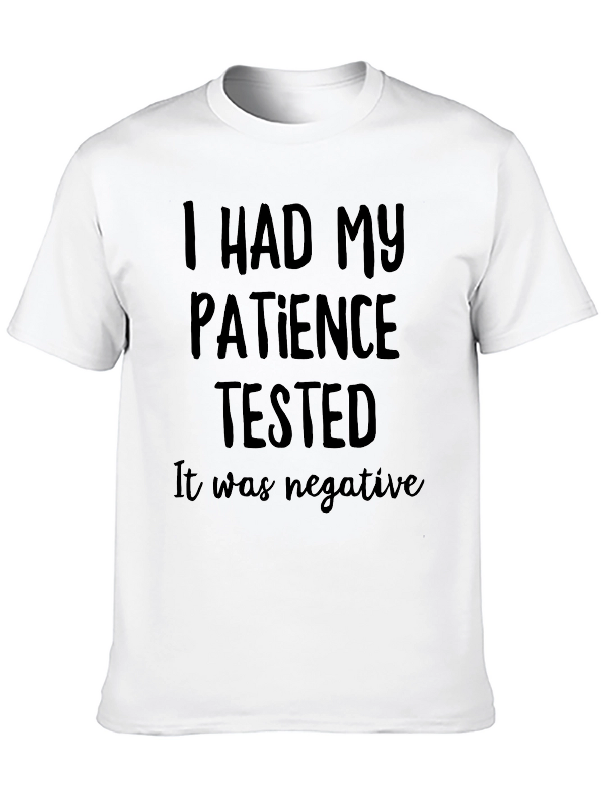 Funny Patience Tested Graphic Tee for Men