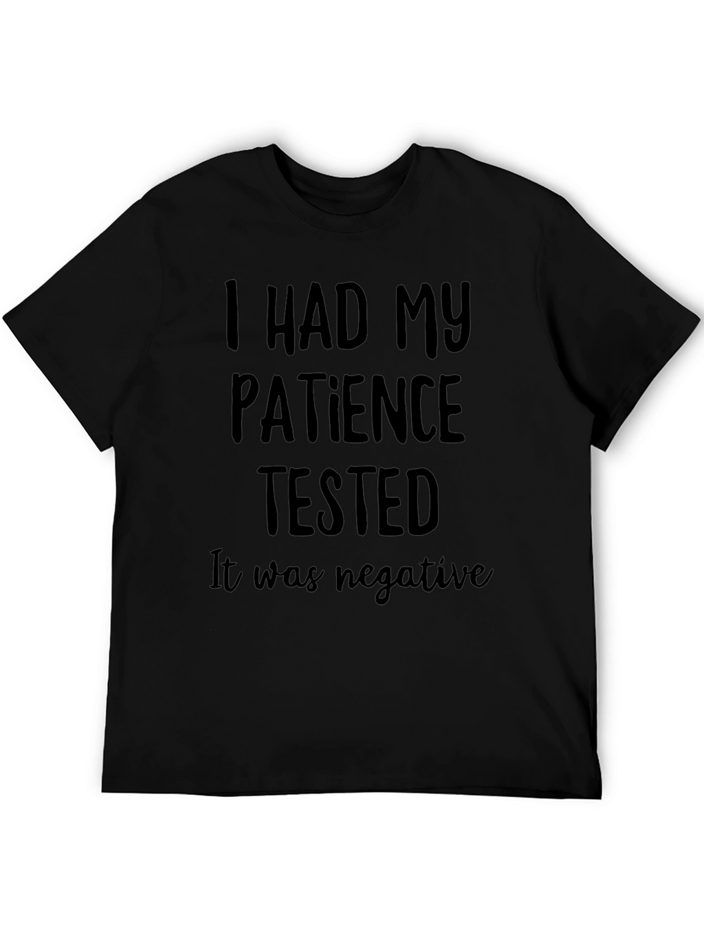 Funny Patience Tested Graphic Tee for Men