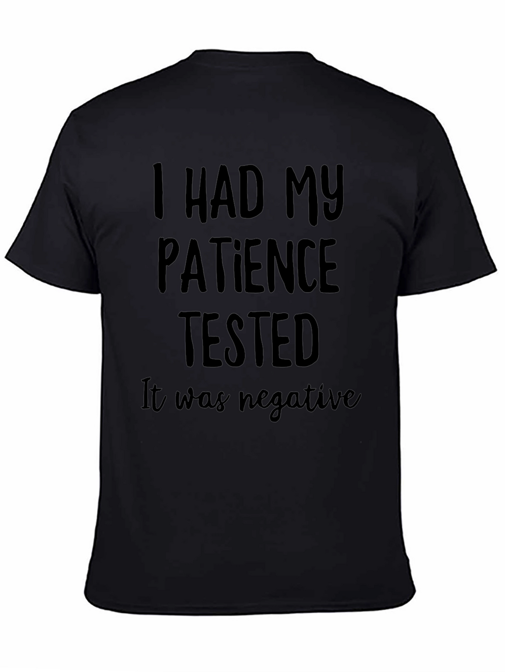 Funny Patience Tested Graphic Tee for Men