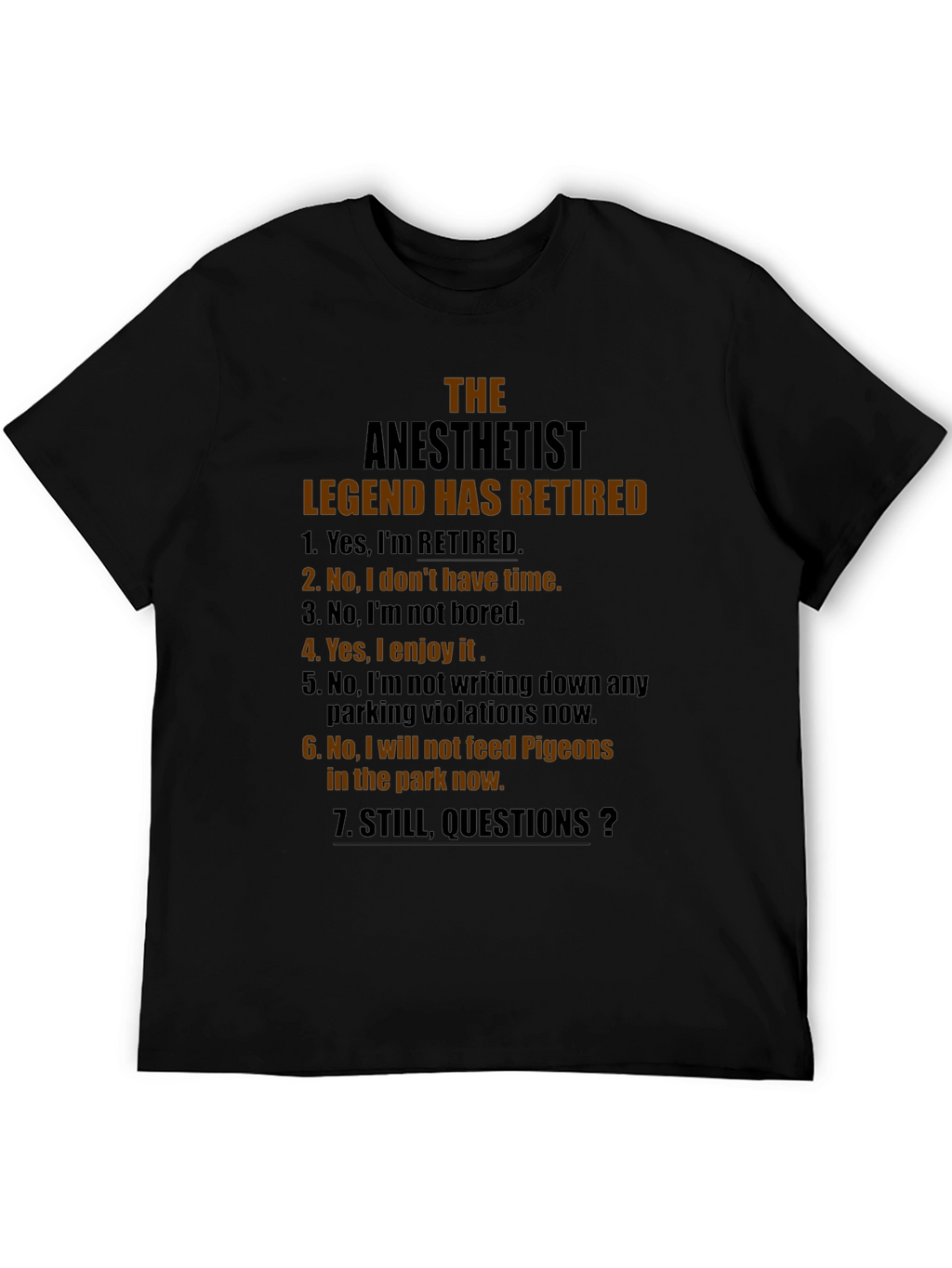 Retired Anesthetist Legend T-Shirt