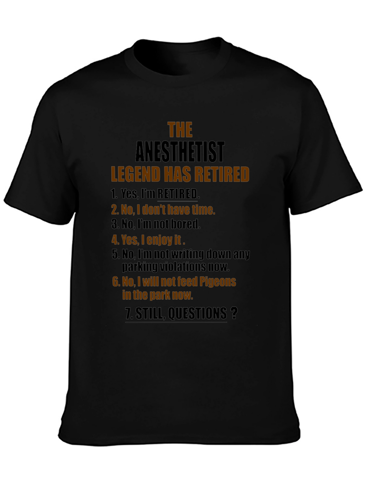 Retired Anesthetist Legend T-Shirt