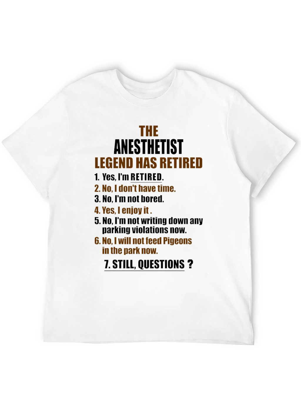 Retired Anesthetist Legend T-Shirt