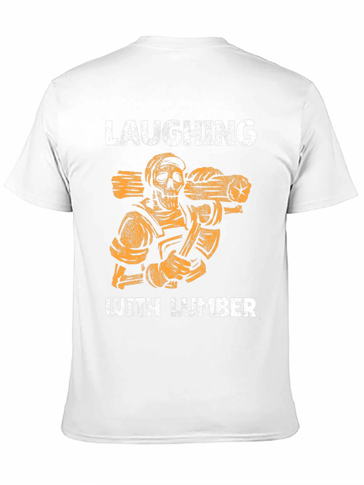 Laughing With Lumber Skeleton Graphic Tee