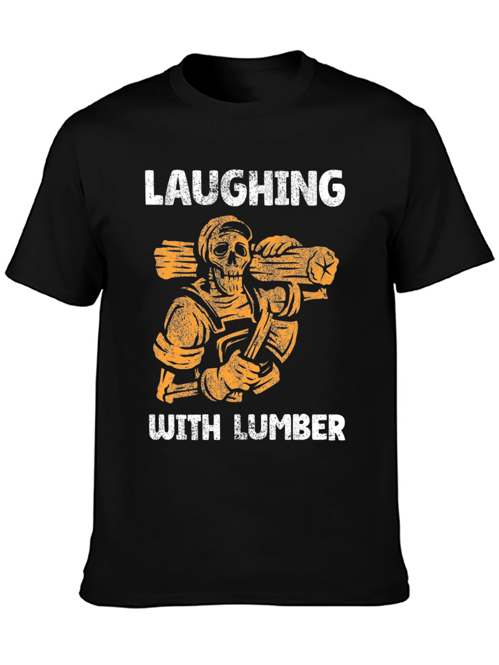 Laughing With Lumber Skeleton Graphic Tee
