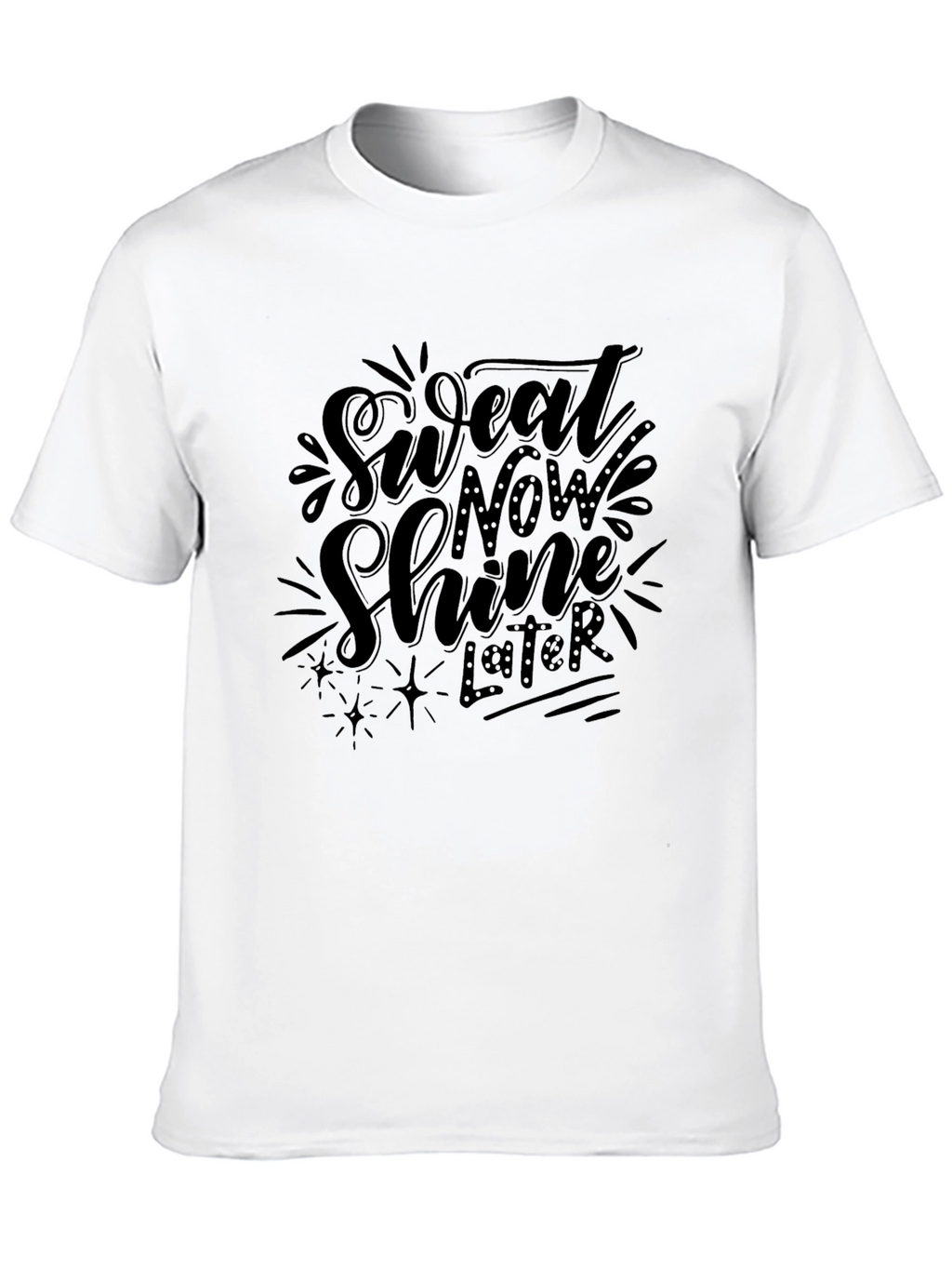 Sweat Now Shine Later Black Graphic Tee