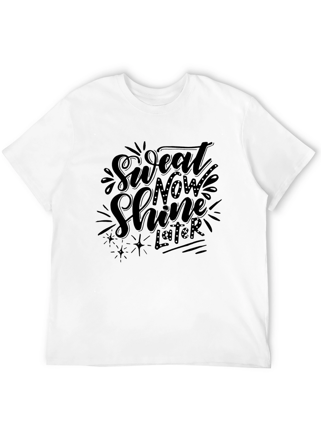 Sweat Now Shine Later Black Graphic Tee