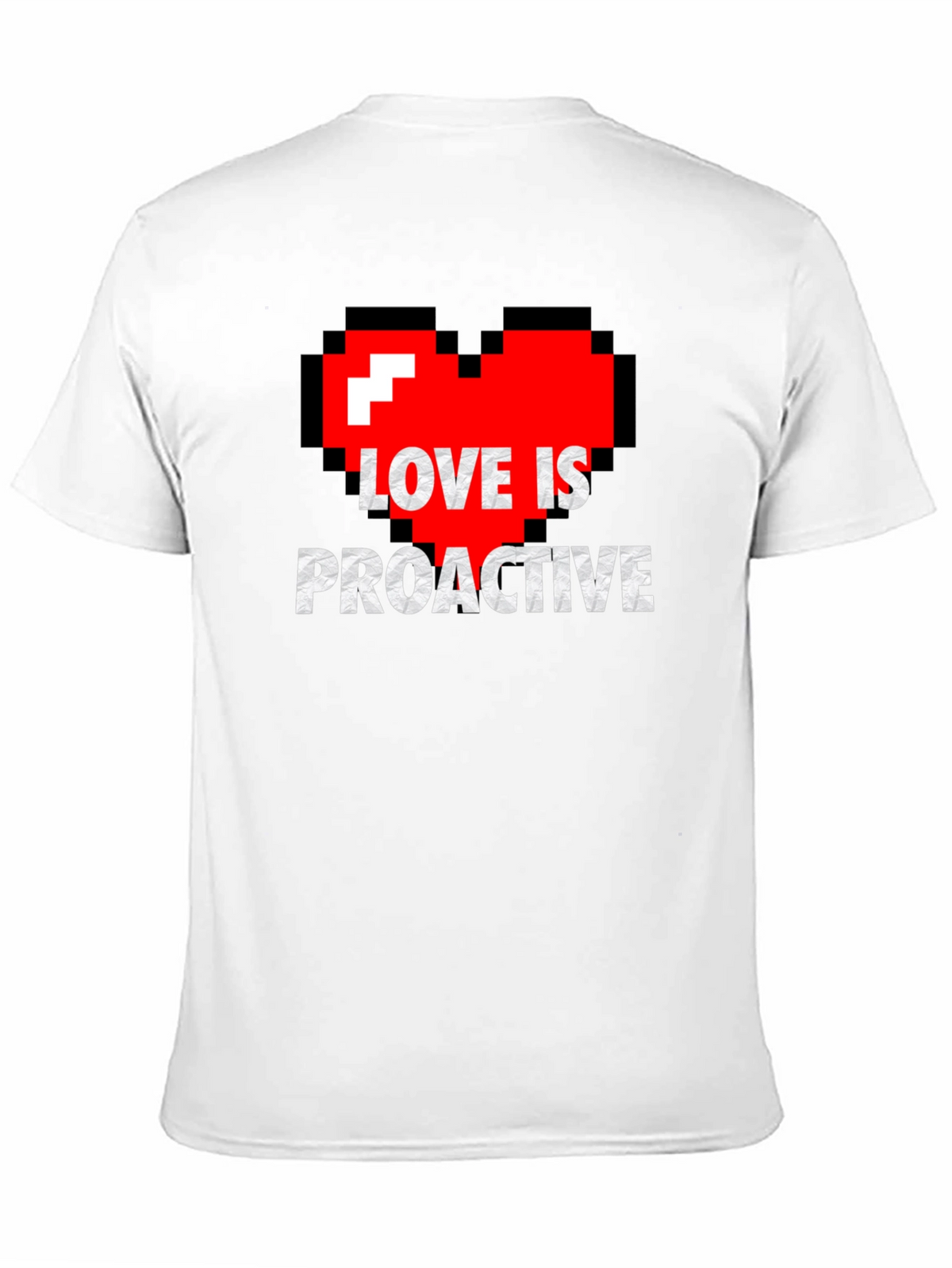 Love is Proactive - Pixel Heart Graphic Tee