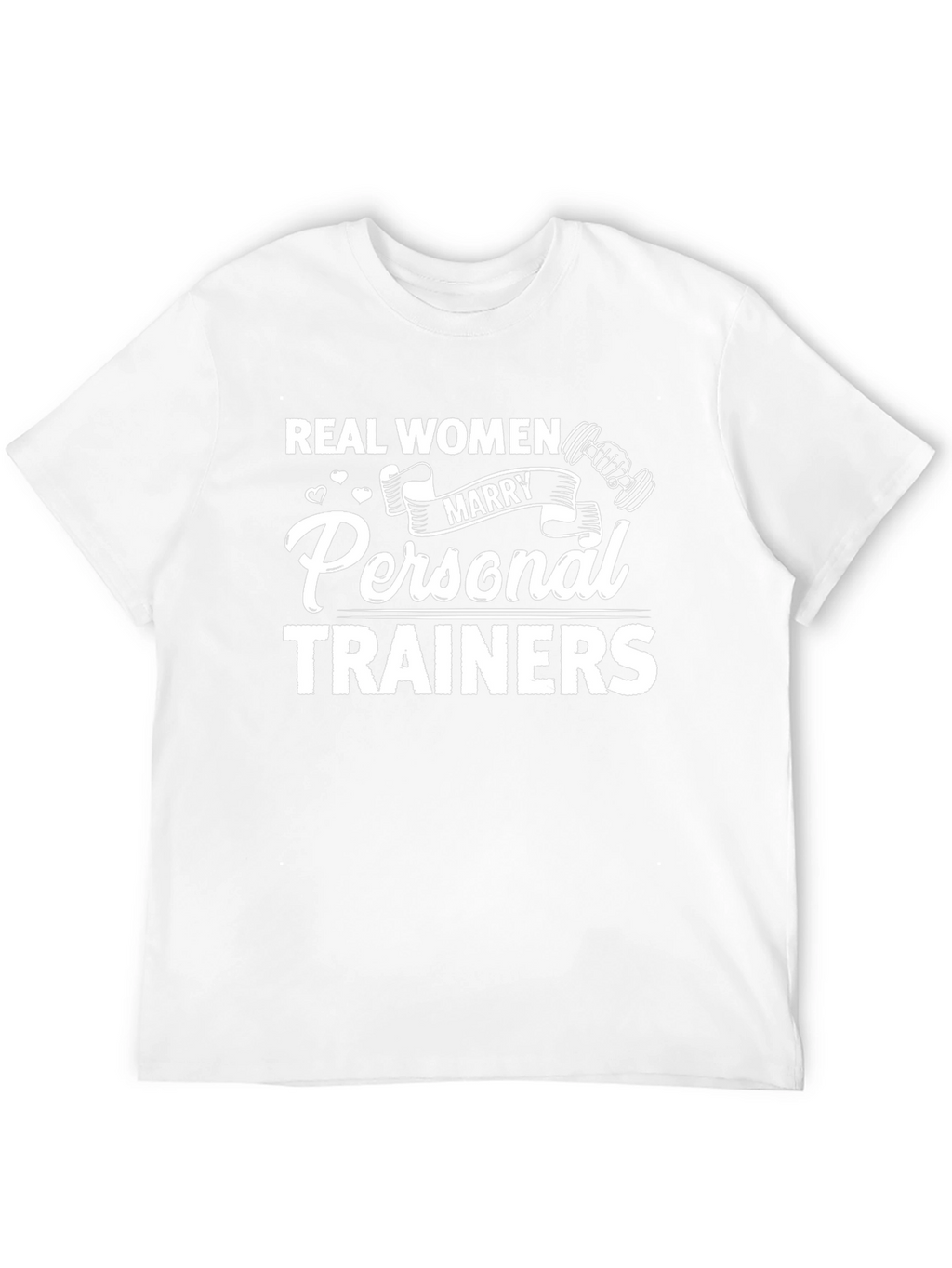 Real Women Marry Personal Trainers Black T-Shirt