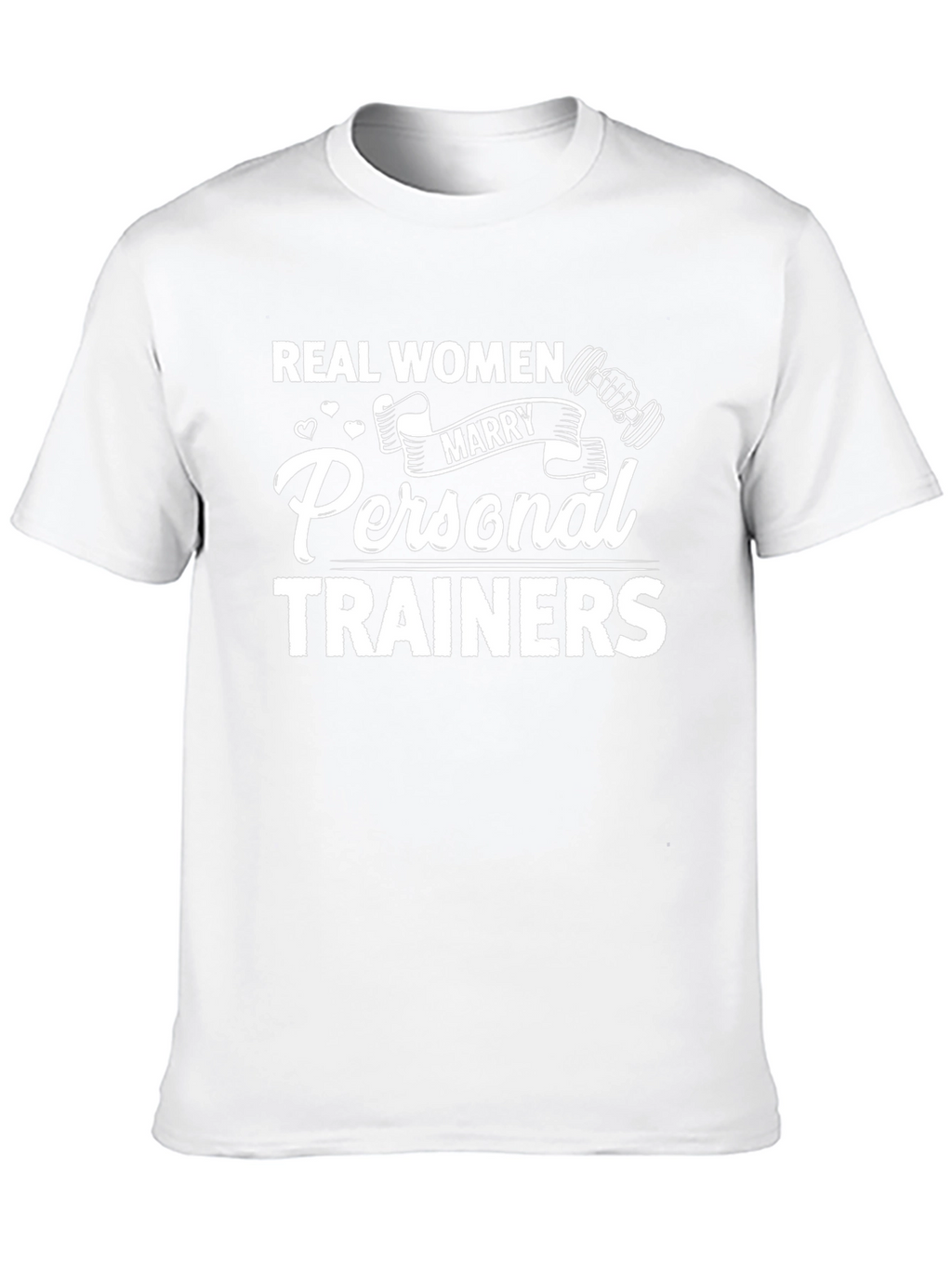 Real Women Marry Personal Trainers Black T-Shirt