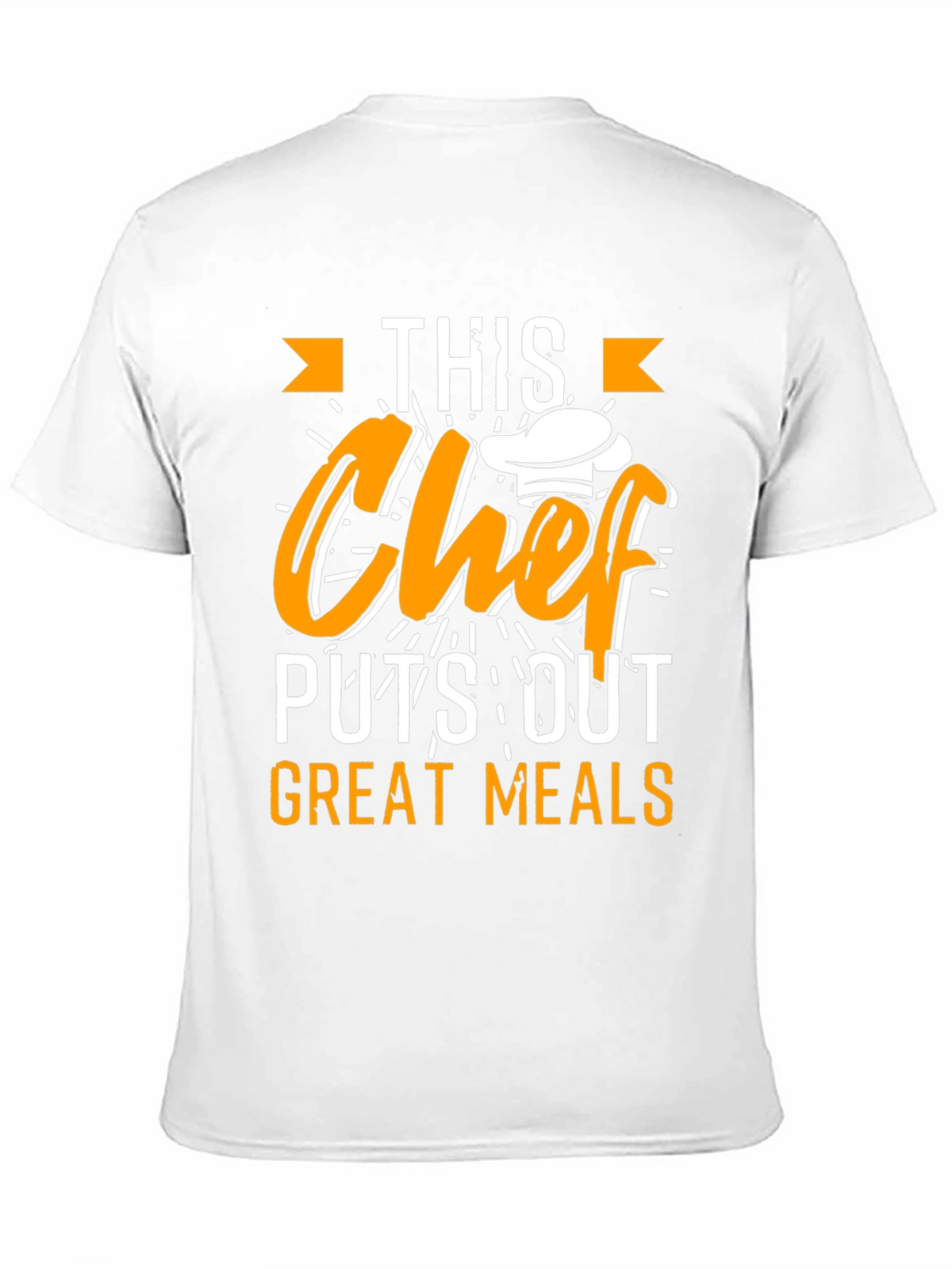 This Chef Puts Out Great Meals T-Shirt