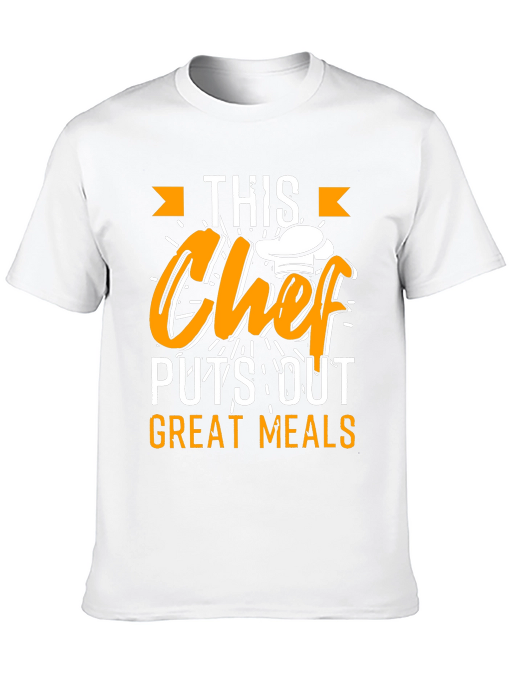This Chef Puts Out Great Meals T-Shirt
