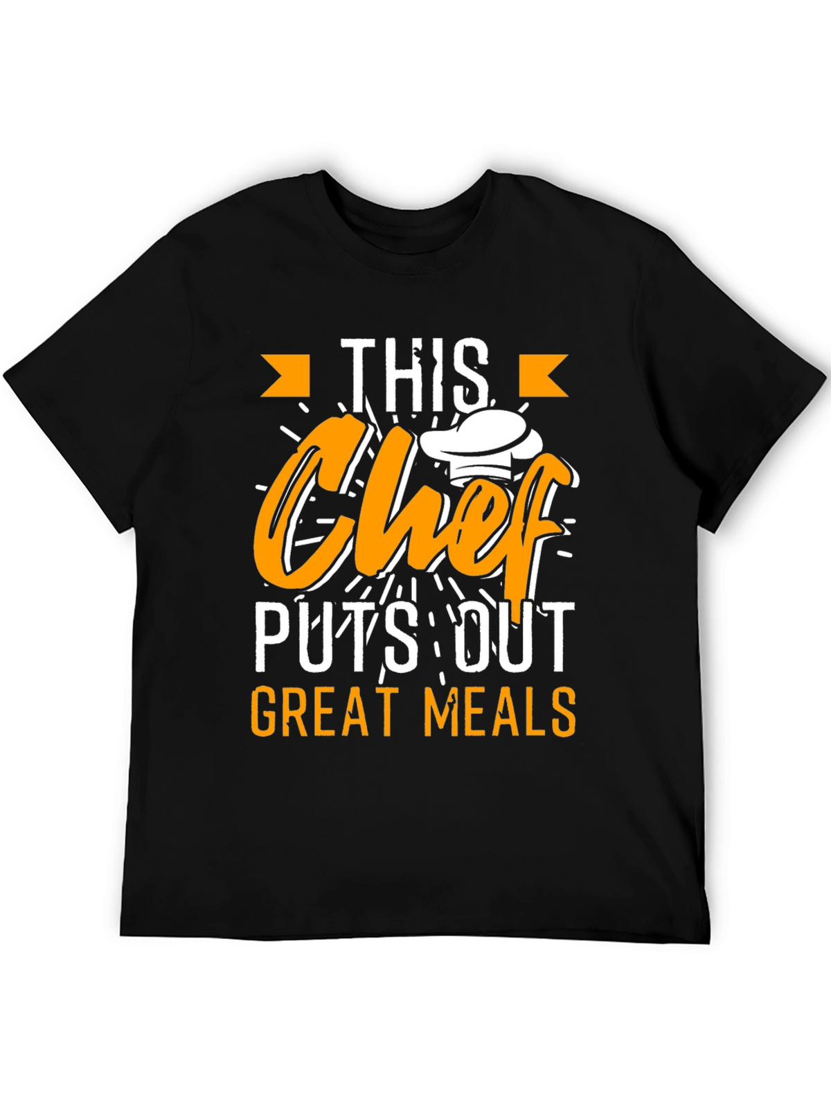 This Chef Puts Out Great Meals T-Shirt