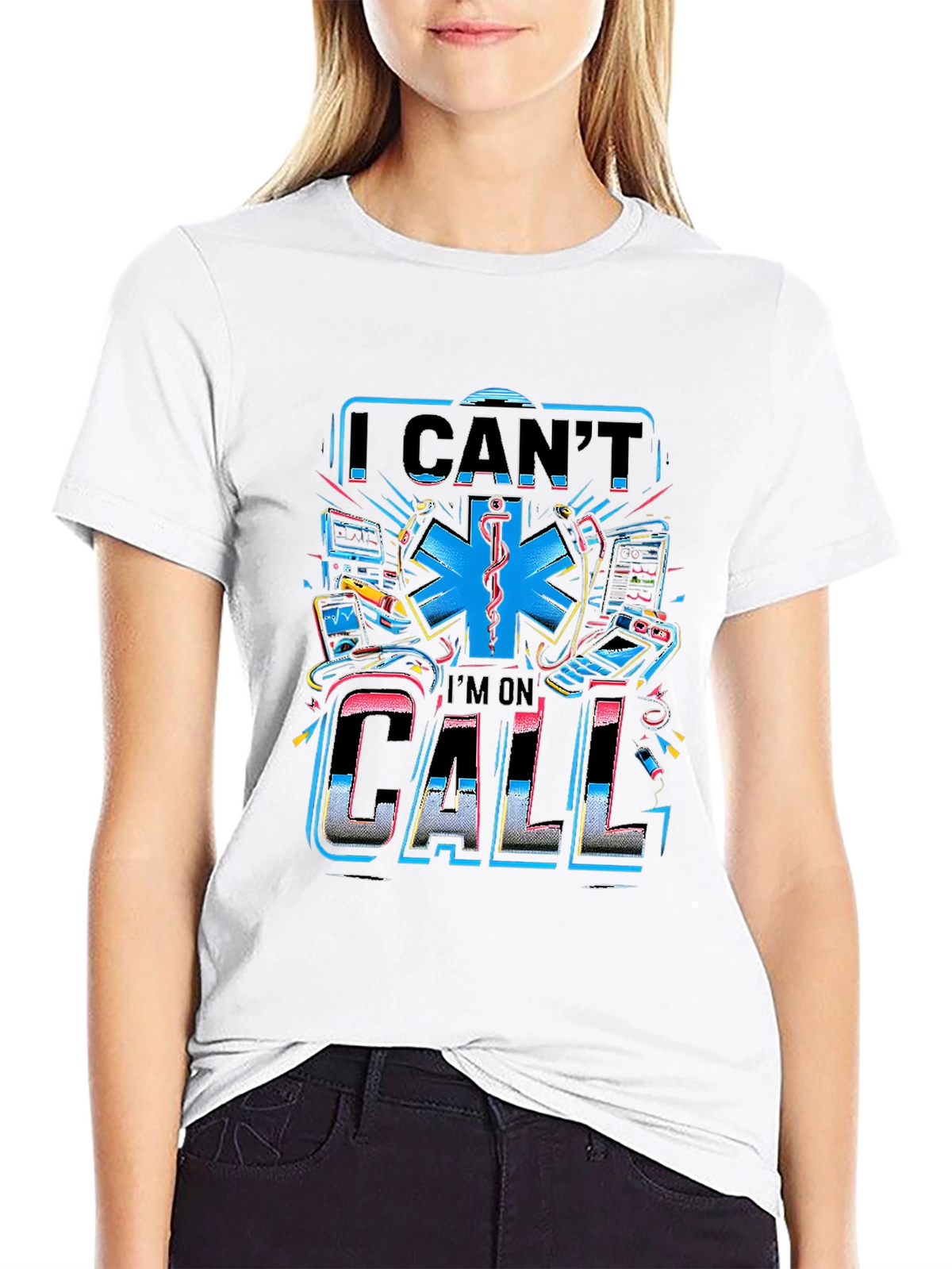 I Cant Im On Call Graphic T-Shirt