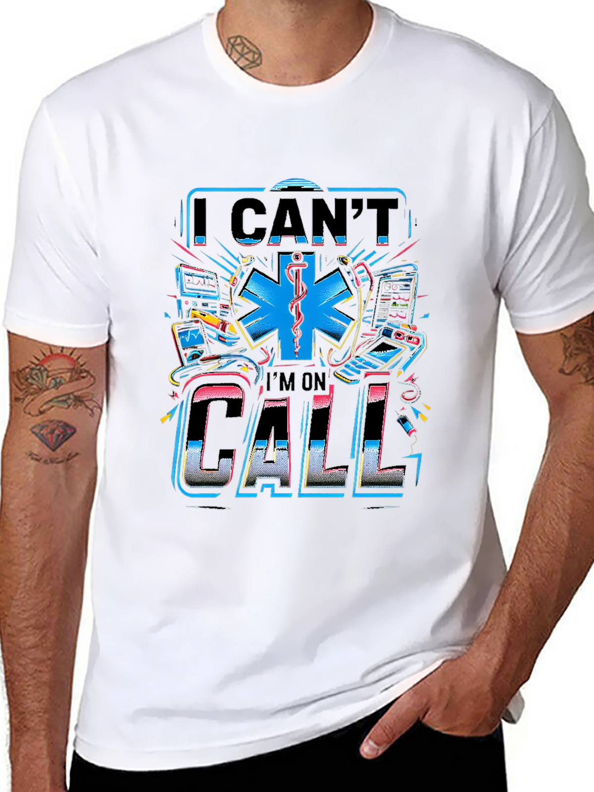 I Cant Im On Call Graphic T-Shirt