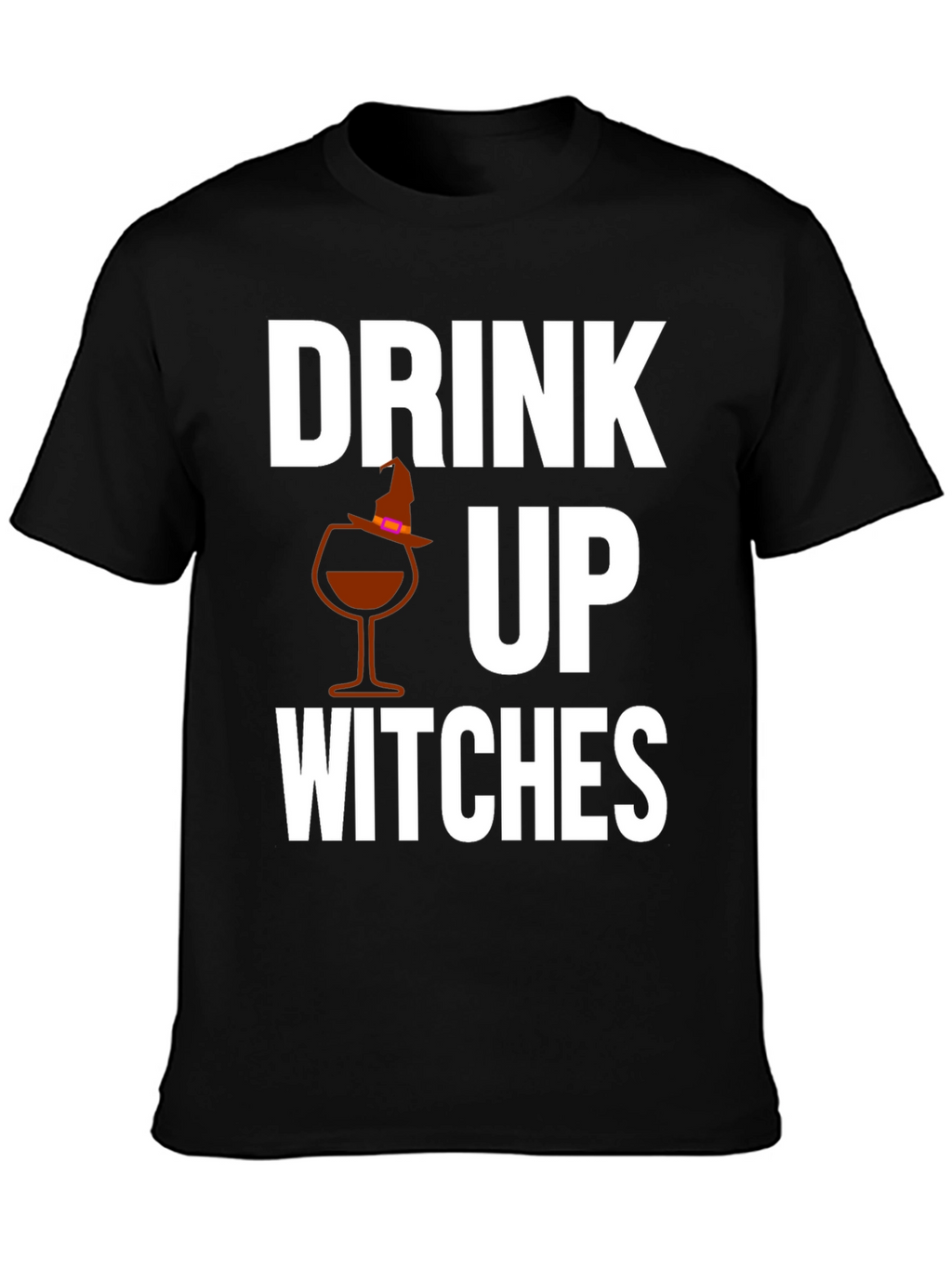 Drink Up Witches Graphic T-Shirt