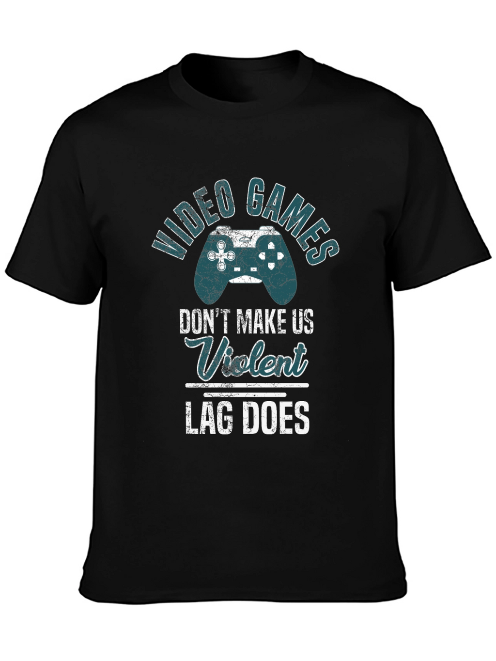 Video Games Lag Does Graphic Tee Shirt