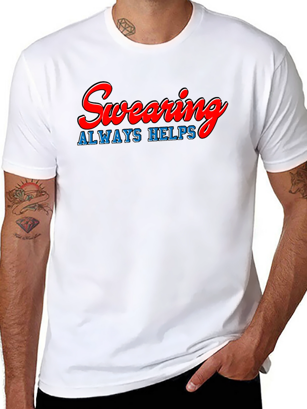 Swearing Always Helps T-Shirt