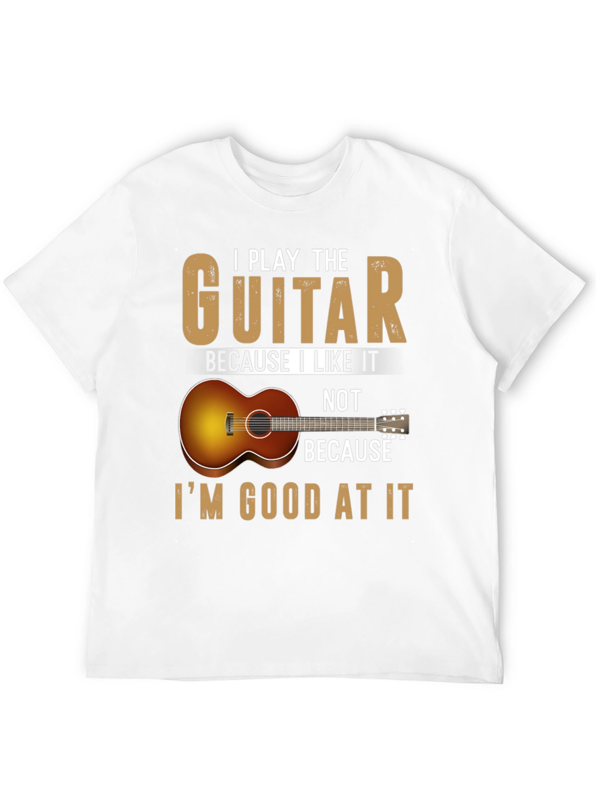 Guitarist Tee: I Play Because I Like It