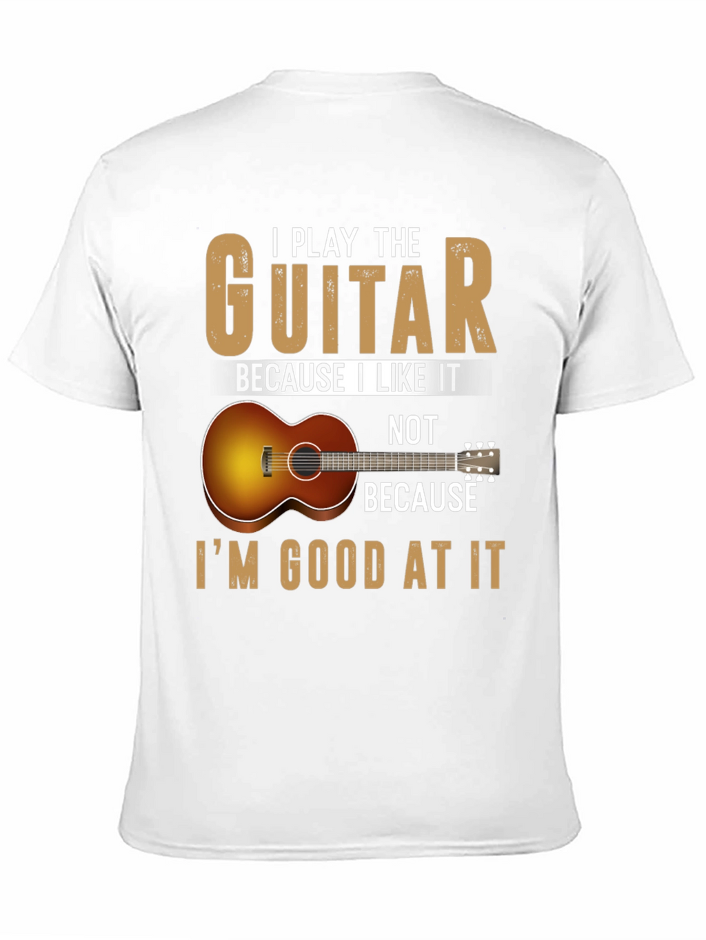 Guitarist Tee: I Play Because I Like It
