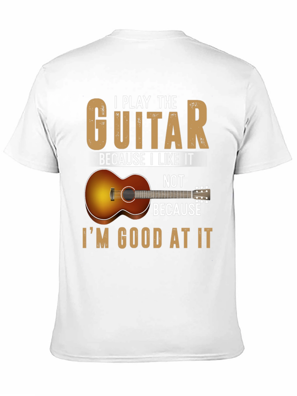 Guitarist Tee: I Play Because I Like It