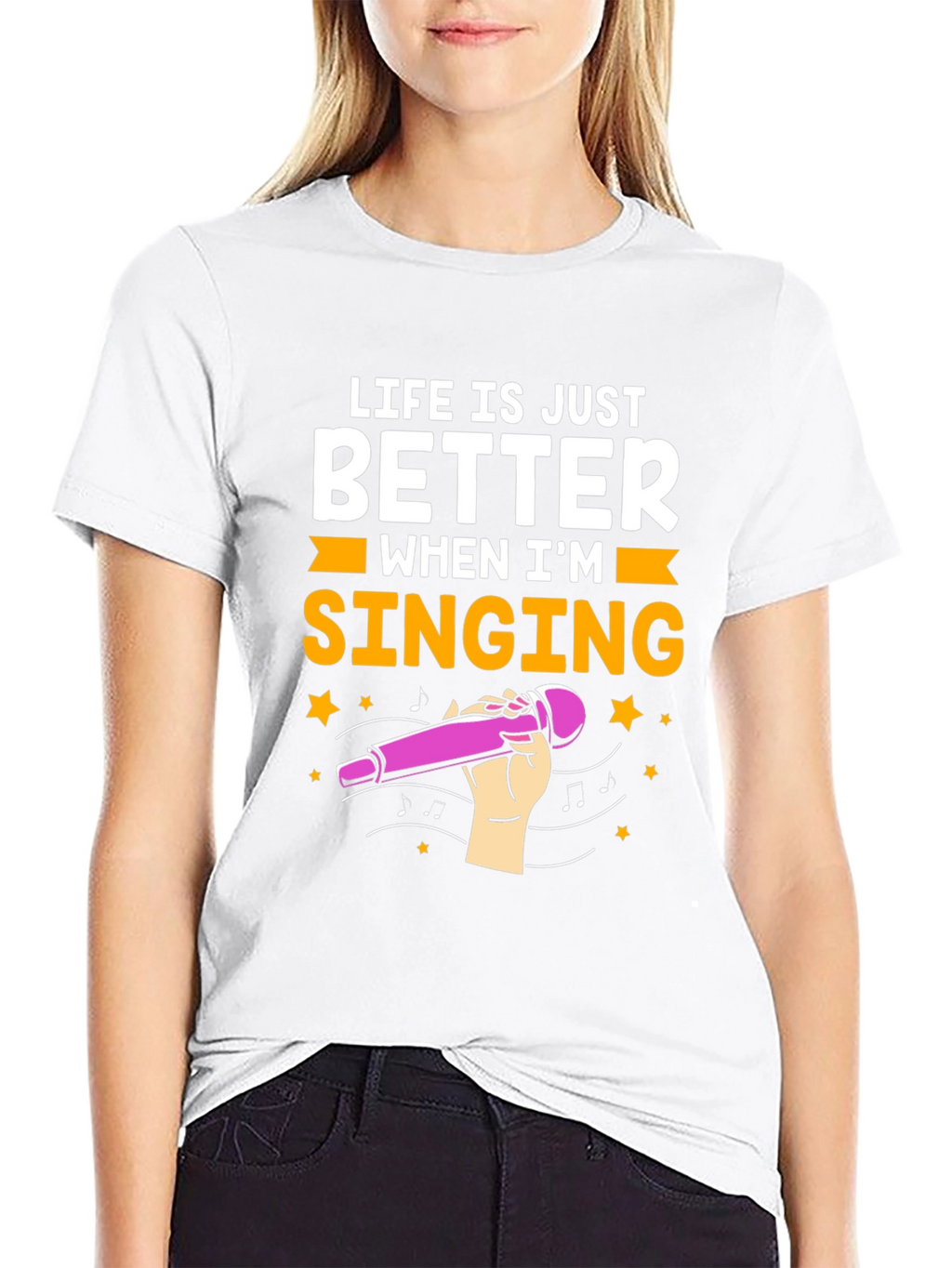 Life is Just Better When Im Singing T-Shirt