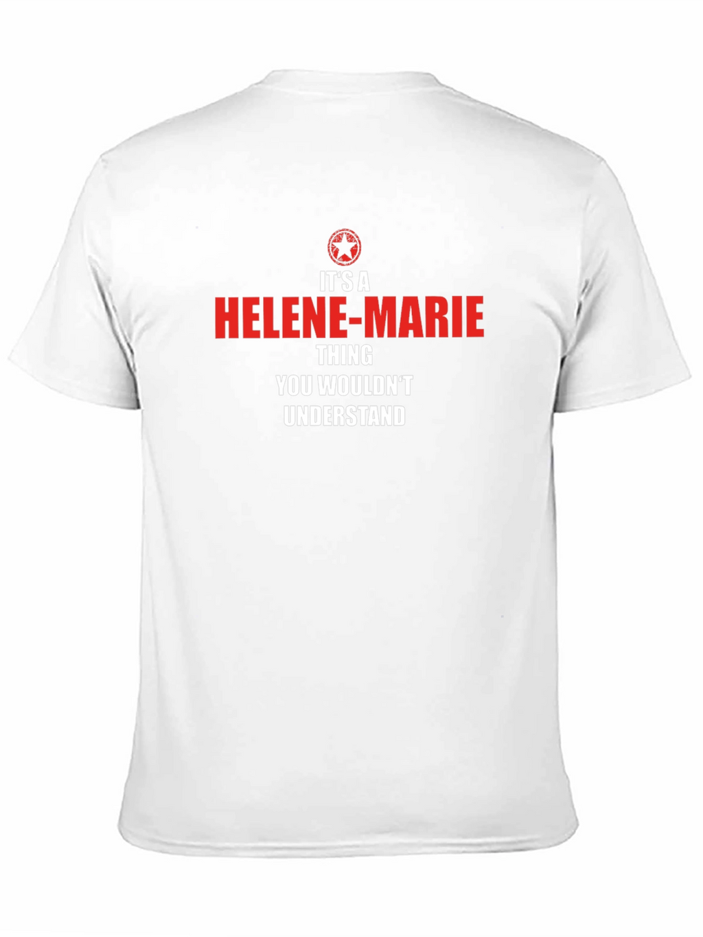 Helene-Marie Thing T-Shirt - You Wouldnt Understand