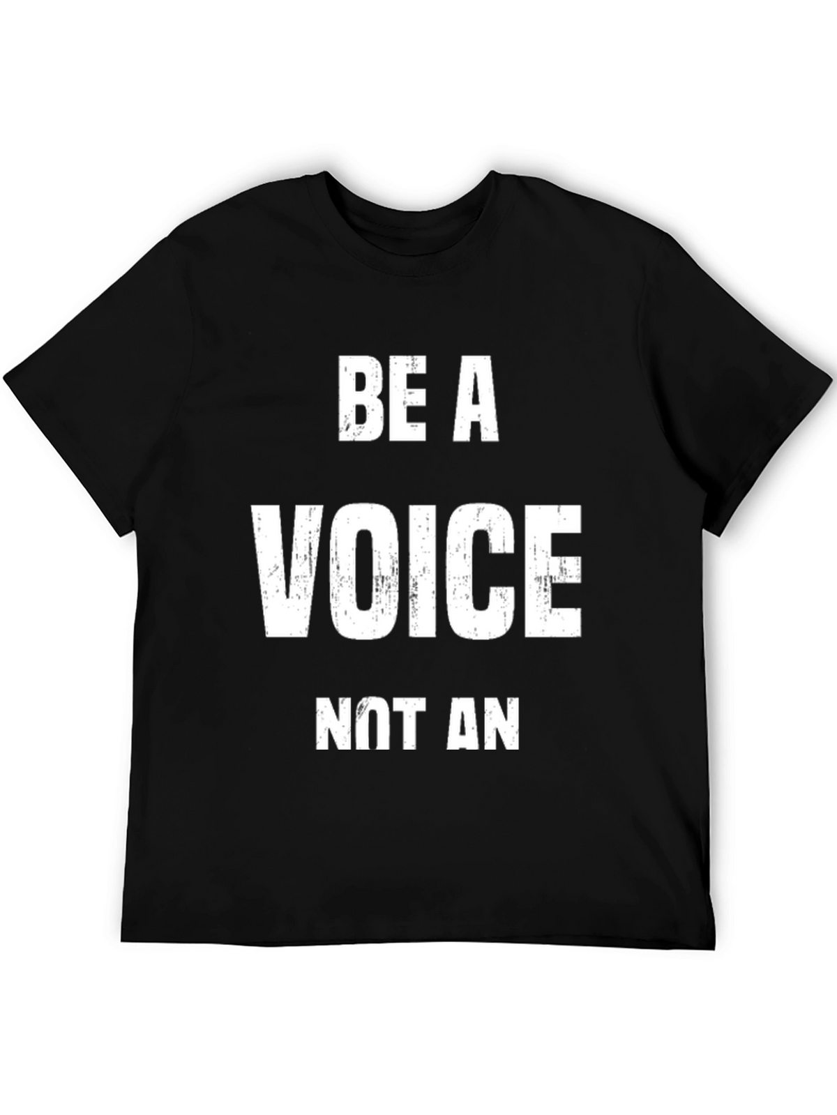 Be a Voice T-Shirt