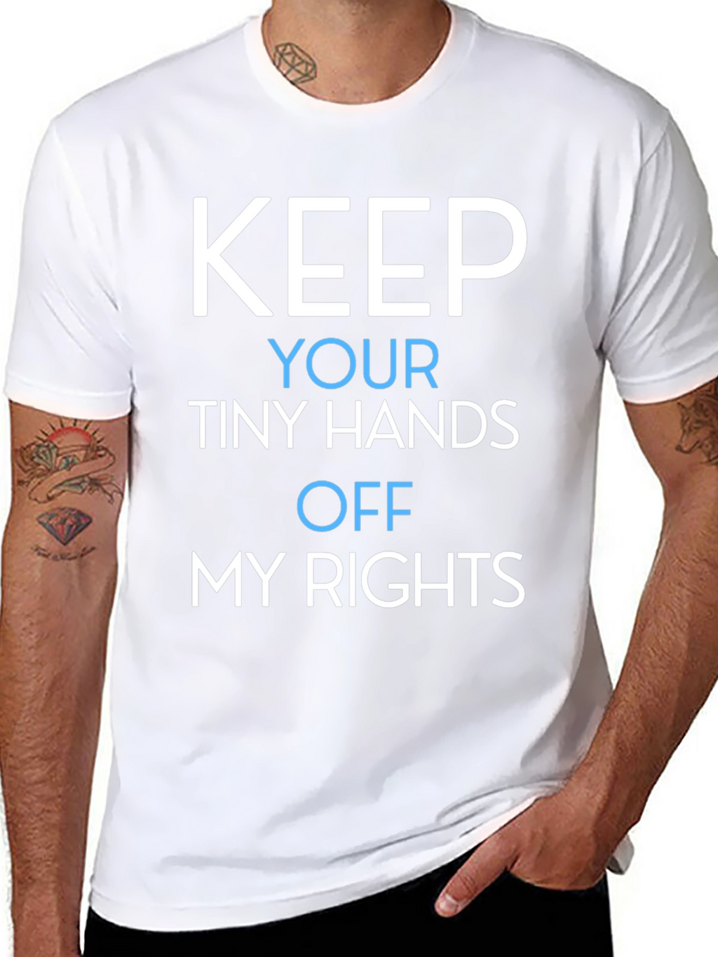 Keep Your Tiny Hands Off My Rights T-Shirt