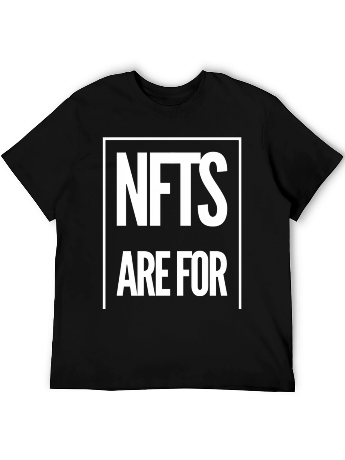 NFTs Are For T-Shirt - Modern Design