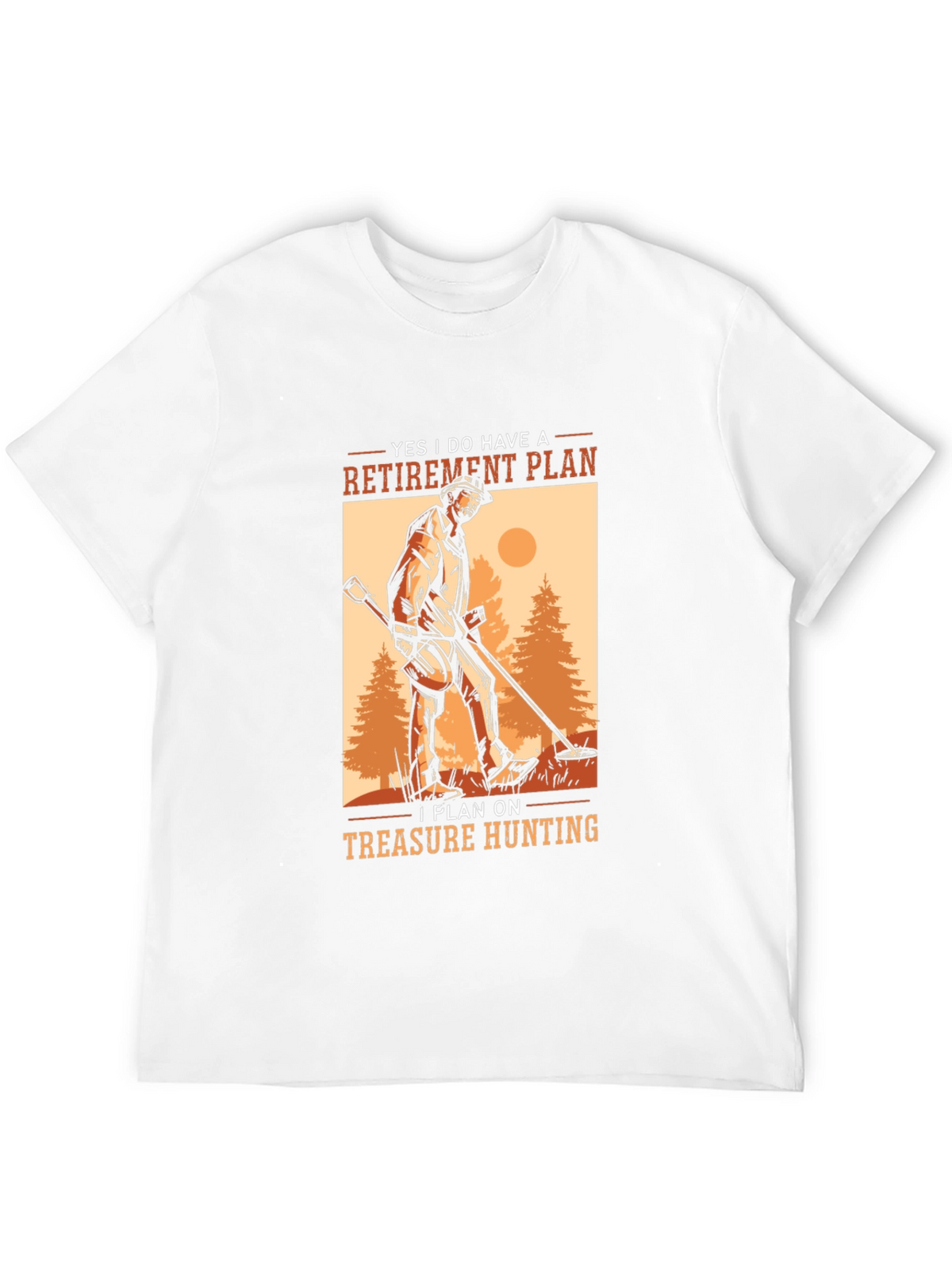 Retirement Plan Treasure Hunting Graphic Tee