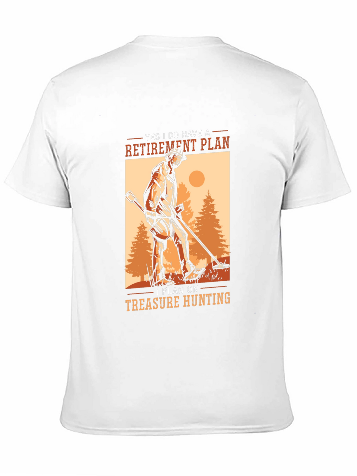 Retirement Plan Treasure Hunting Graphic Tee