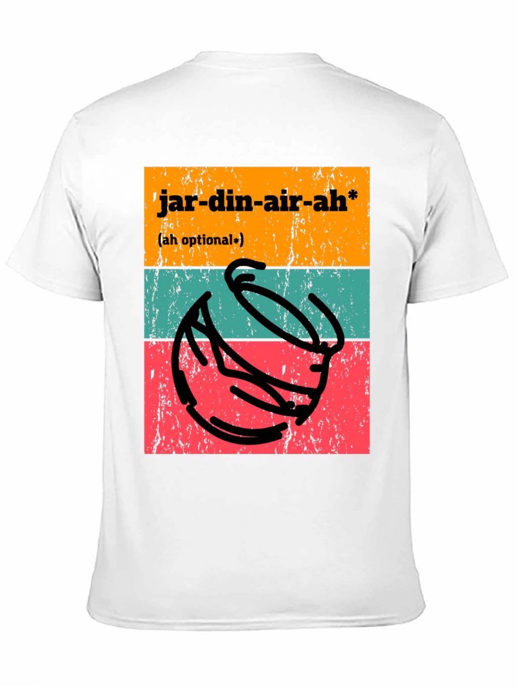 Jardin-air-ah T-Shirt - Funny Potting Joke