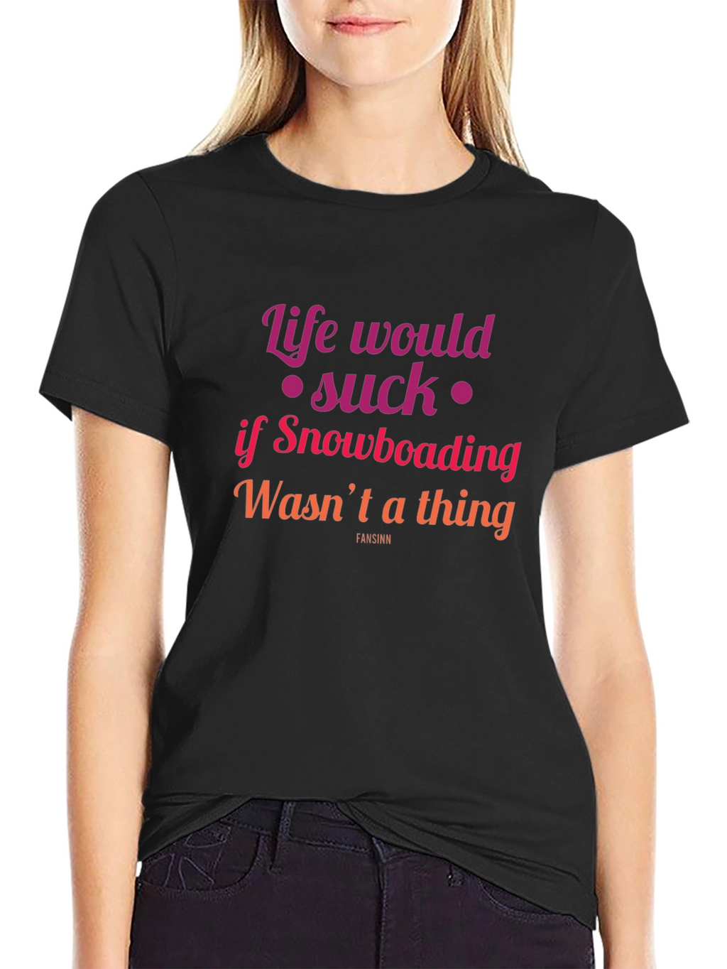 Snowboarding Fan T-Shirt - Life Would Suck Graphic Tee