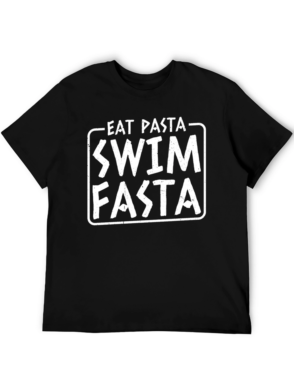 Eat Pasta Swim Fasta Funny T-Shirt