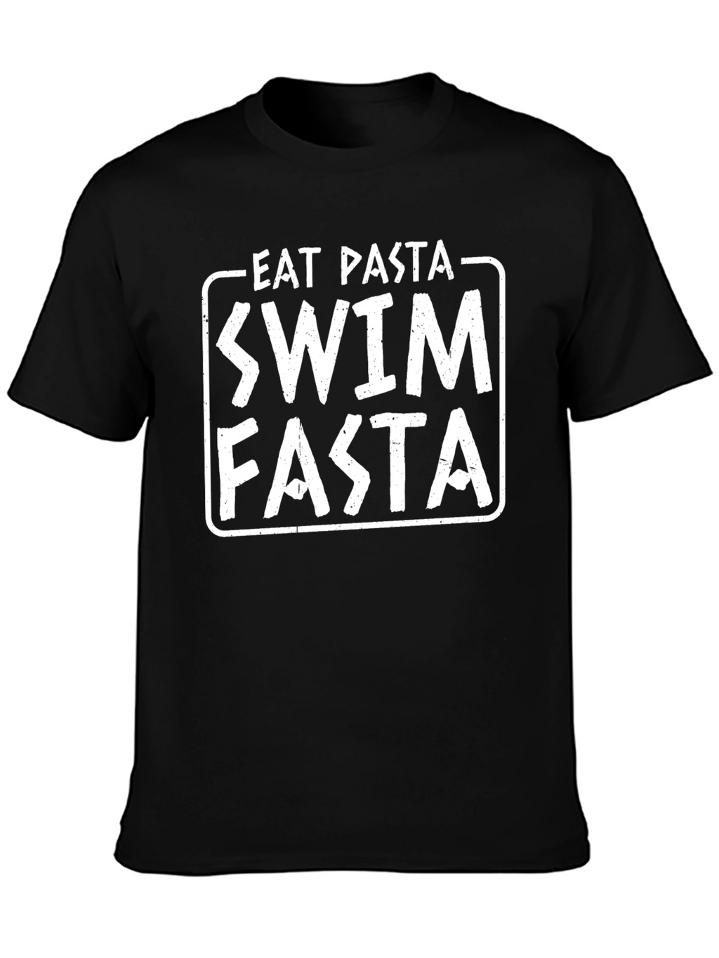 Eat Pasta Swim Fasta Funny T-Shirt