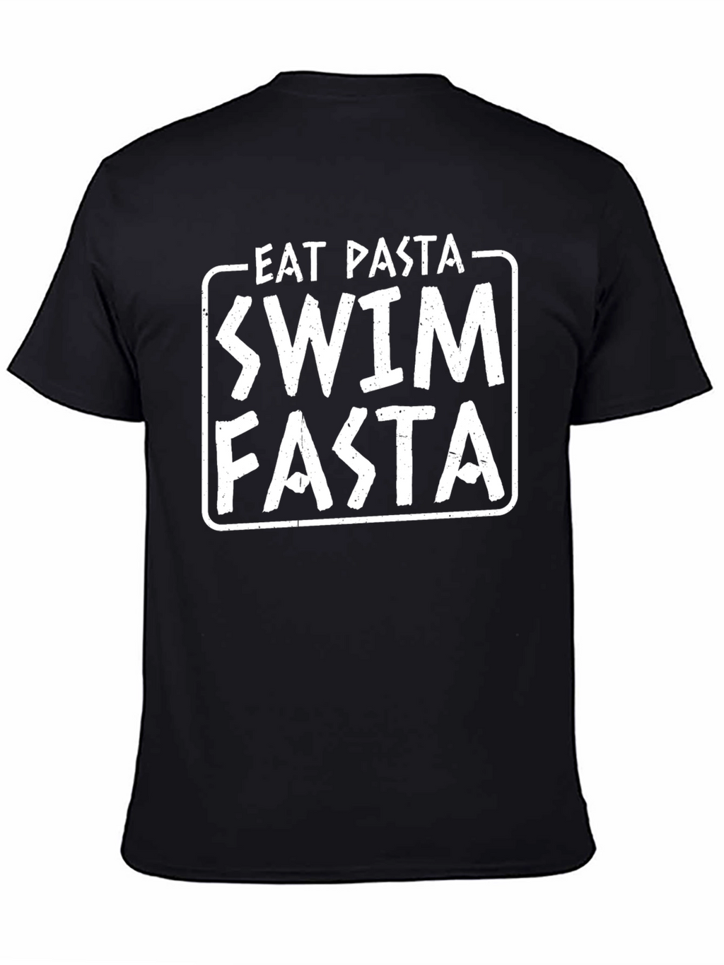 Eat Pasta Swim Fasta Funny T-Shirt