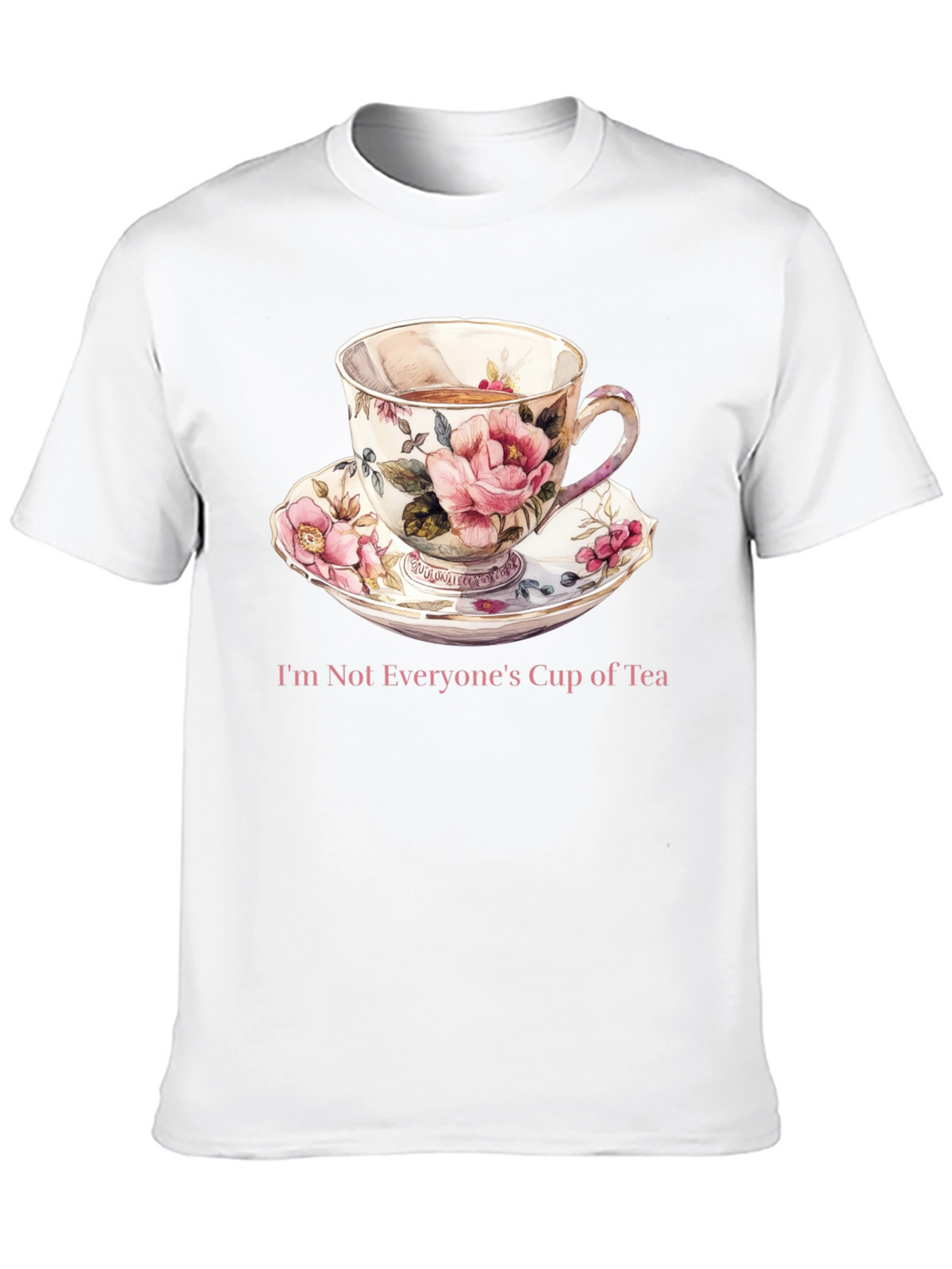 Unique Not Everyones Cup of Tea Graphic Tee