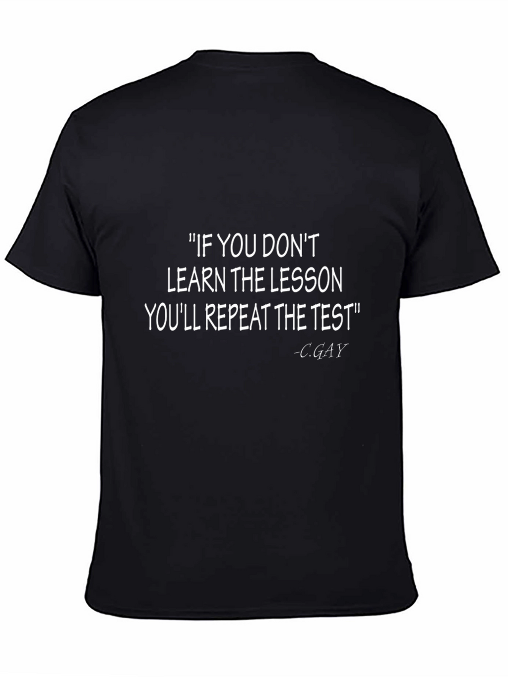 Inspirational Graphic Tee - Learn the Lesson