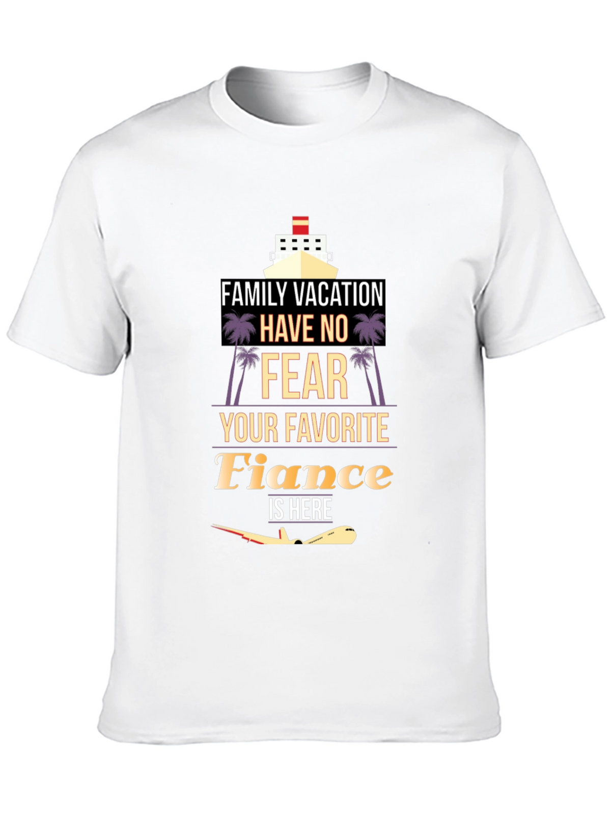 Vacation Fiance T-Shirt - Family Trip Apparel