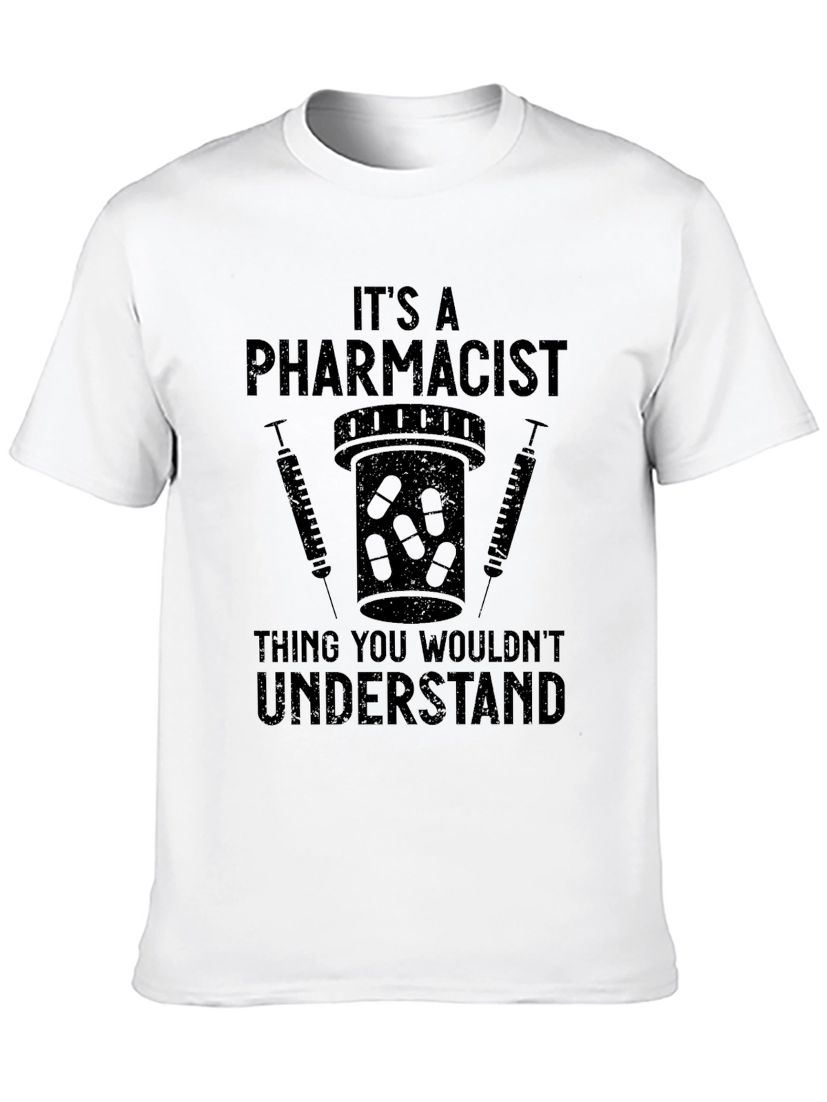 Pharmacist T-Shirt - Funny Medical Professional Tee