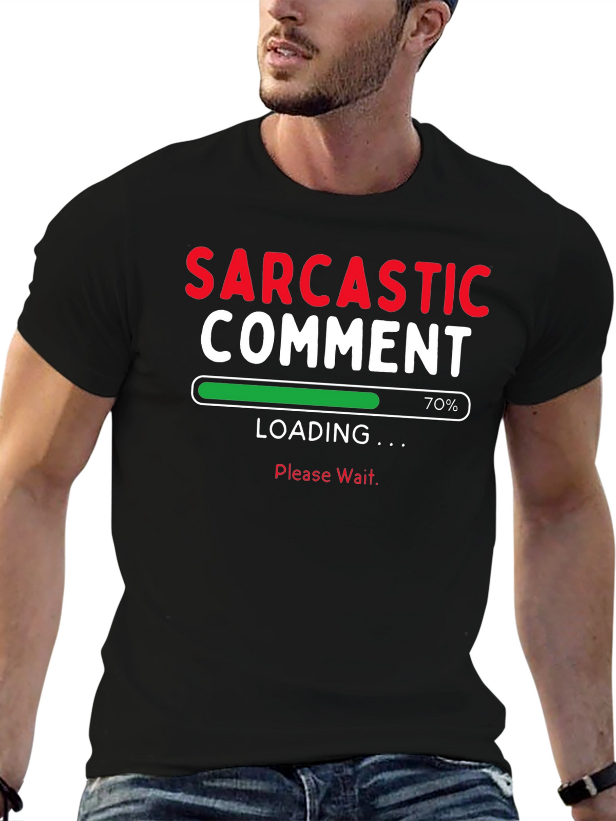 Sarcastic Comment Loading Funny T-Shirt