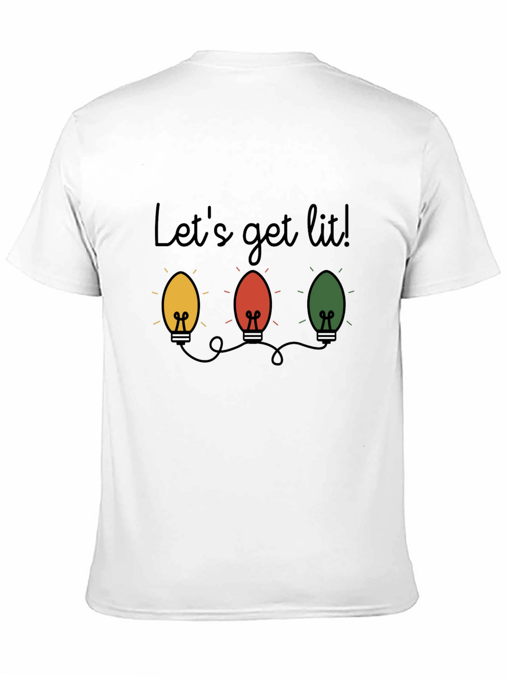 Lets Get Lit Christmas Lights T-Shirt
