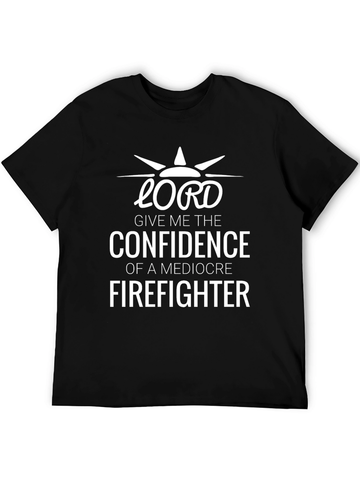 Confidence Firefighter T-Shirt