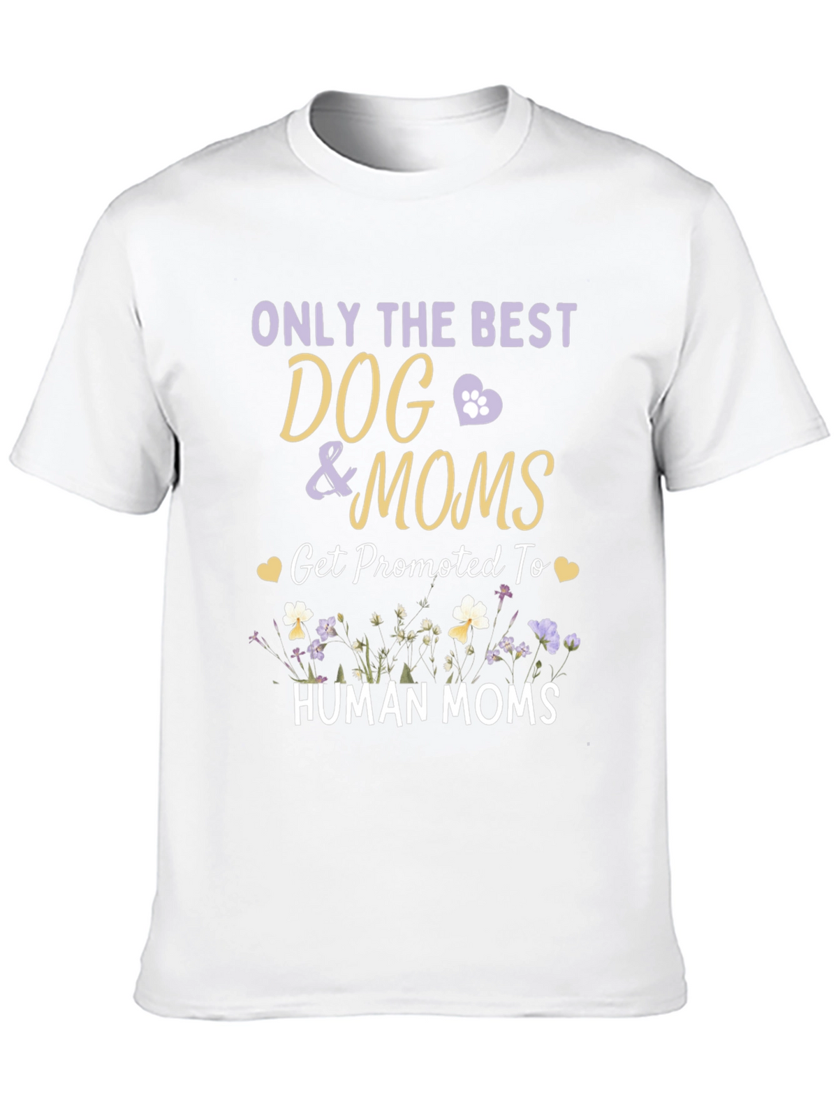 Dog Mom T-Shirt - Promoted to Human Mom Tee
