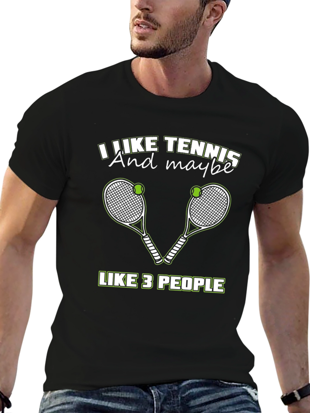 I Like Tennis And Maybe Like 3 People T-Shirt